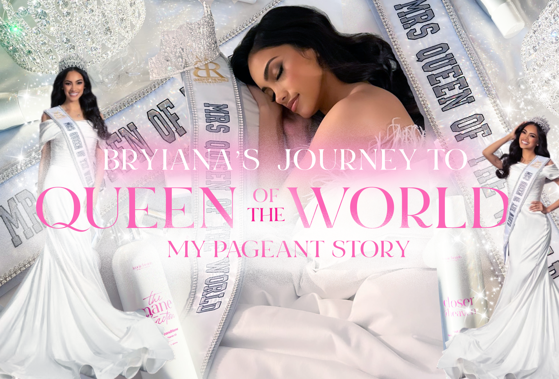 Bryiana’s Journey to Queen of the World