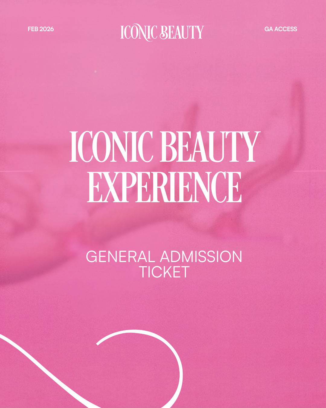 2026 General Admission Iconic Beauty Experience